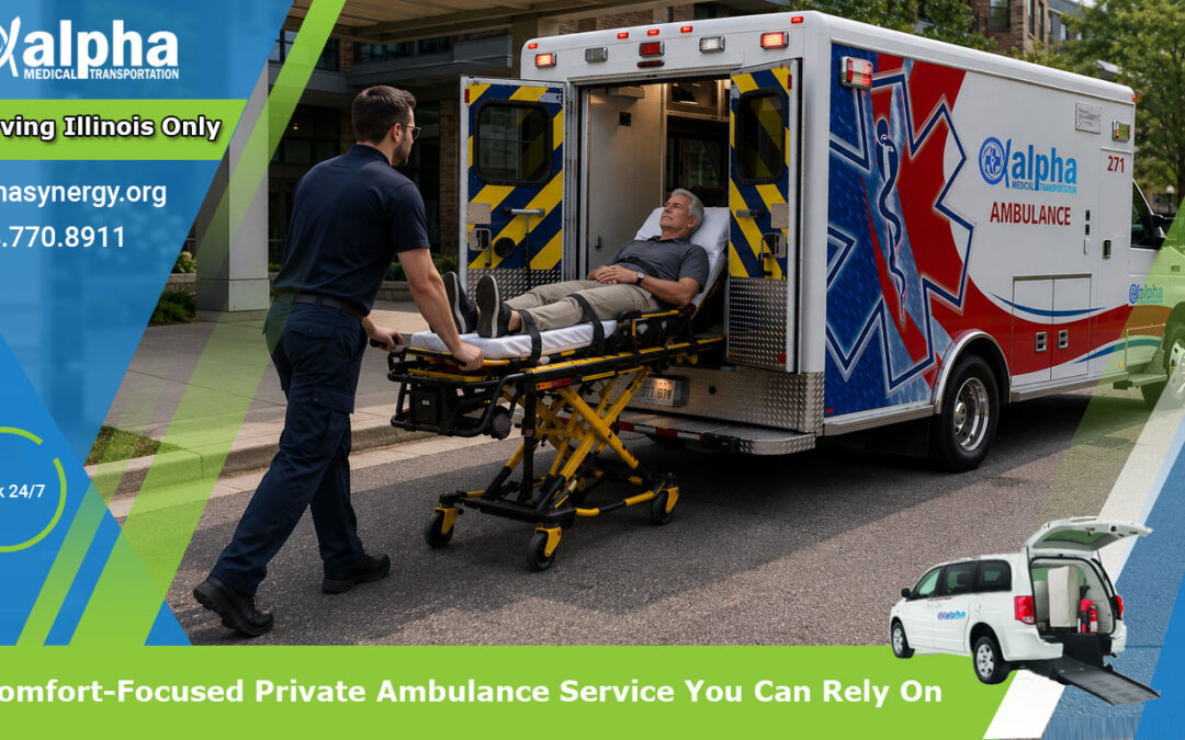 Comfort-Focused Private Ambulance Service You Can Rely On