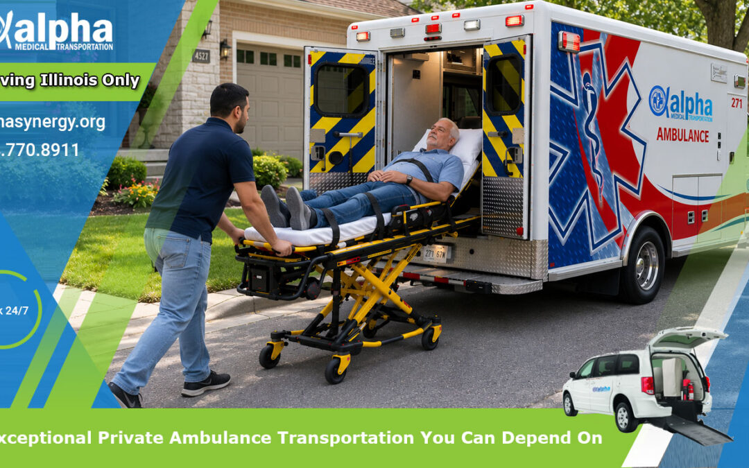 Exceptional Private Ambulance Transportation You Can Depend On