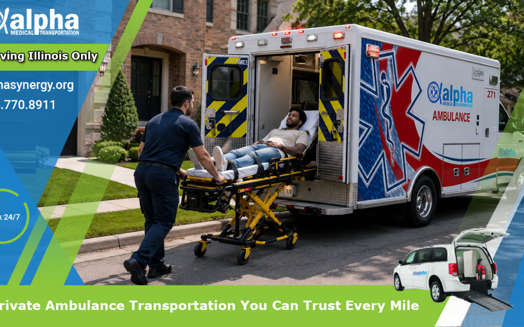 Private Ambulance Transportation You Can Trust Every Mile